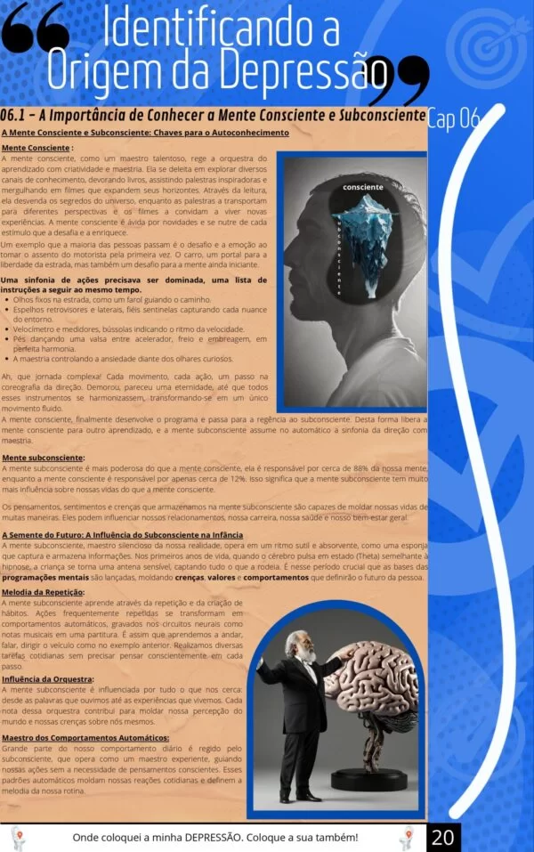 Diagramas cerebrais ilustrando a mente consciente e subconsciente ao lado de um texto detalhado sobre a origem da depressão. Inclui uma imagem de um homem observando um diagrama de conexões cerebrais.